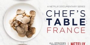Netflix：主厨的餐桌：法国篇 第一季 Chef’s Table: France Season 1 【2016】【纪录片】【美国】