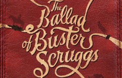 巴斯特·斯克鲁格斯的歌谣 The Ballad of Buster Scruggs【2018】【西部】【WEBRip】【中文字幕】
