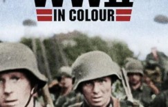 二战重大事件 第一季 Greatest Events of WWII in Colour Season 1【2019】【纪录片/历史/战争】【全10集】【美国】【中英字幕】