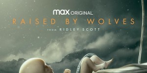 异星灾变 Raised by Wolves【2020】【剧情 / 科幻】【全10集】【美剧】【中英字幕】