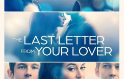 爱人的最后一封情书 Last Letter from Your Lover【2021】【剧情/爱情】【WEBRip】【美国】【中英字幕】