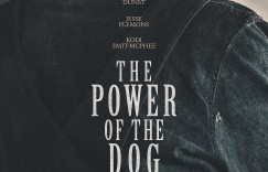 犬之力 The Power of the Dog【2021】【剧情 / 同性 / 西部】【美国】【WEBRip】【中英字幕】