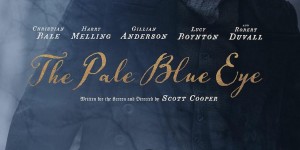 淡蓝之眸 The Pale Blue Eye【2022】【悬疑/惊悚/恐怖/犯罪】【美国】【WEBRip】【中英字幕】