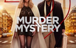 谋杀疑案2 Murder Mystery 2【2023】【喜剧/动作/爱情/悬疑/犯罪】【美国】【WEBRip】【中英字幕】