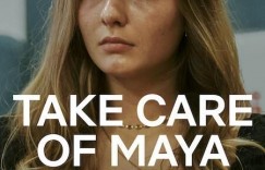 好好照顾玛雅:虐儿案罗生门 Take Care of Maya【2023】【纪录片】【美国】【WEBRip】【中英字幕】